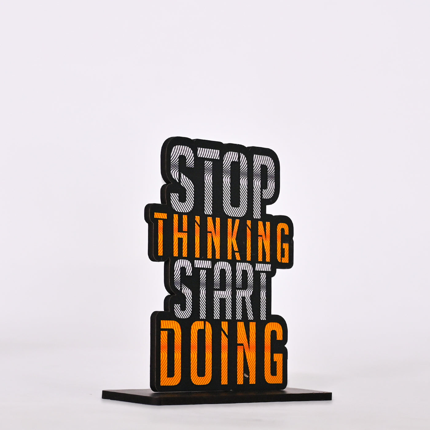 Wooden Stop Thinking Start Doing Table Top