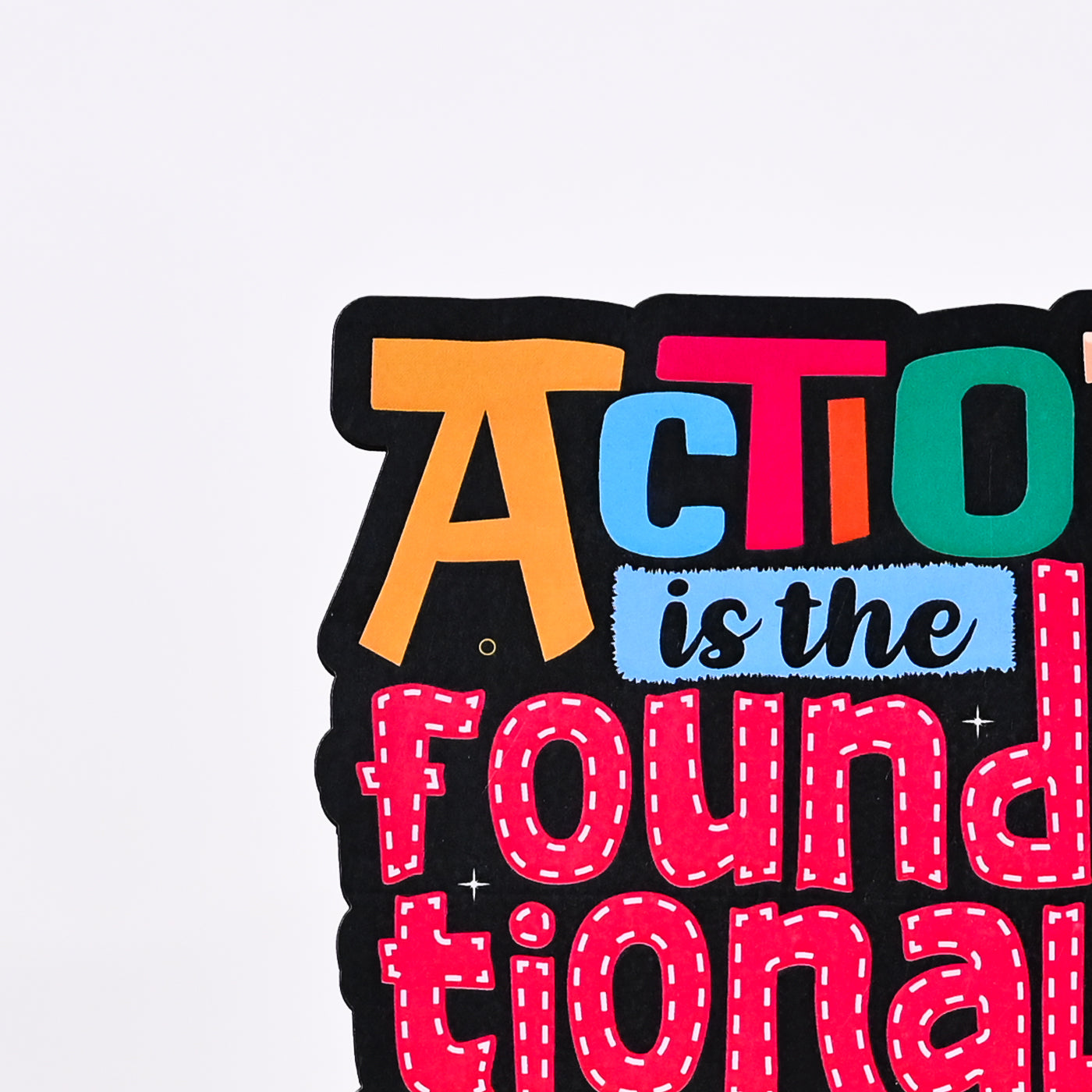 Action Is The Foundational Key To Success Wooden Table Decor