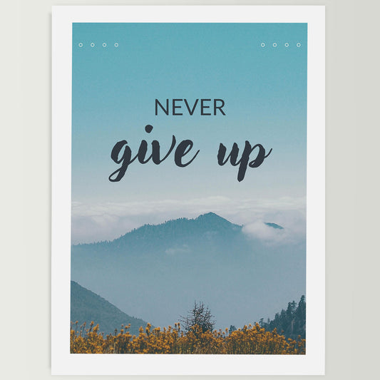 Never Give Up Wall Frame For Home ,Living Room, Office Decor