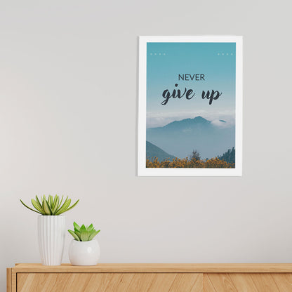 Never Give Up Wall Frame For Home ,Living Room, Office Decor