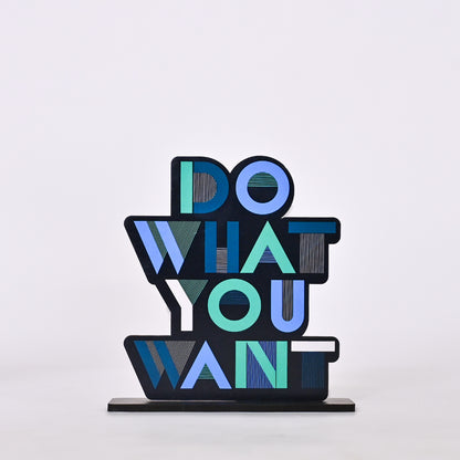 Do What You Want Table Decoration | Wooden | Gifting Decor