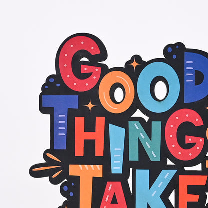 Good Things Take Time | Wooden Table Top | Gifting | Decoration | Home Decor