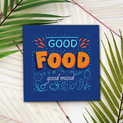 Set of 2 Good Food Good Mood Printed Coaster Cum Fridge Magnets For Tea Cups ,Coffee Mugs Gift For Mother