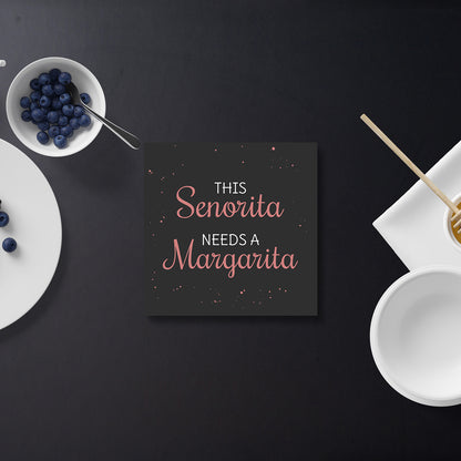 Set of 2 This Senorita Needs A Margarita Printed Coaster Cum Fridge Magnets For Tea Cups ,Coffee Mugs Gift For Mother